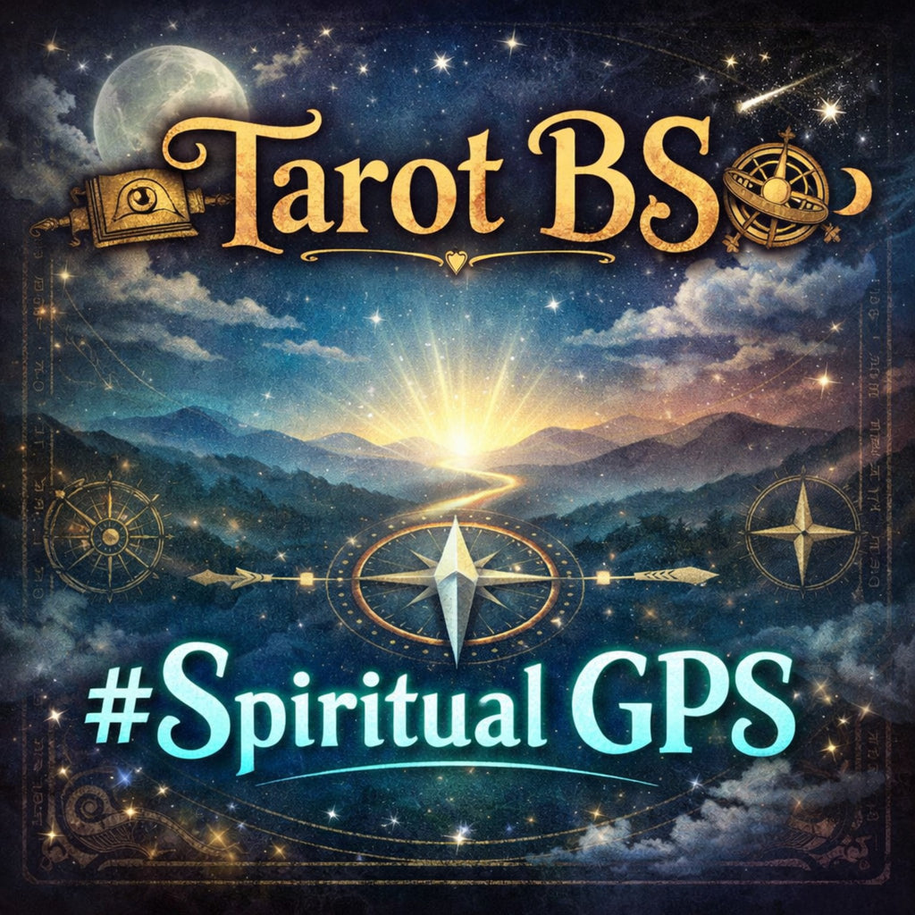 Tarot BS #Spiritual GPS